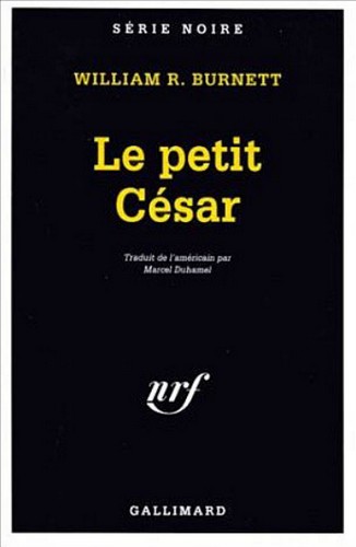 Policier/Burnett,William R.//Le petit César - Burnett,William R.