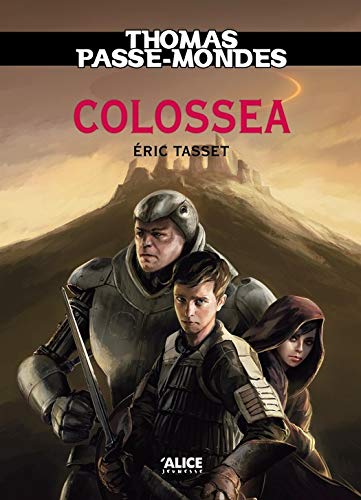 Thomas Passe-Mondes, Tome 3: Colossea (LES POCHES)