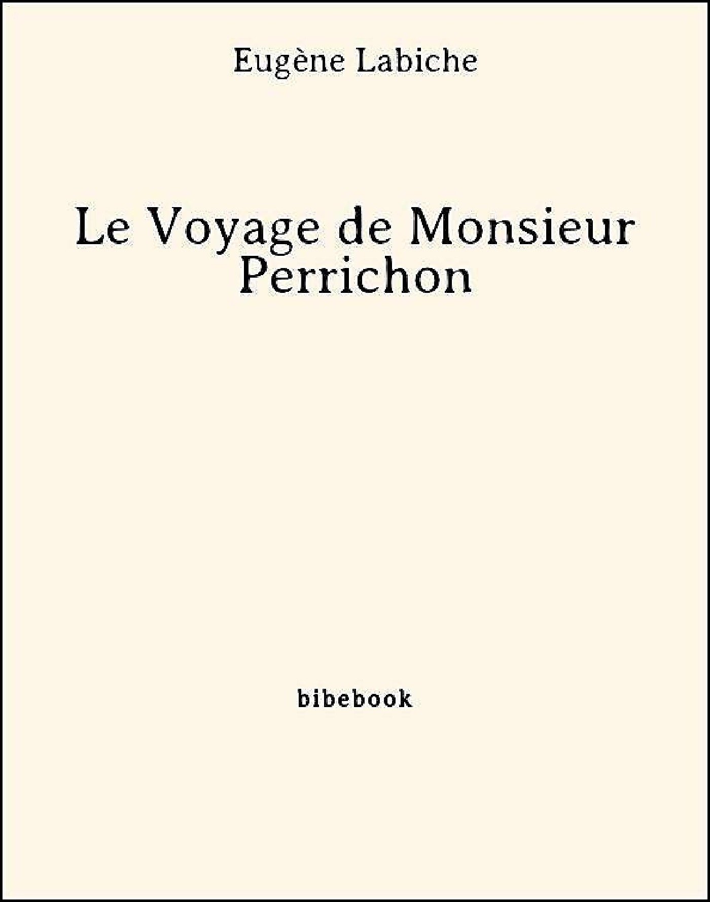 Le voyage de Monsieur Perrichon