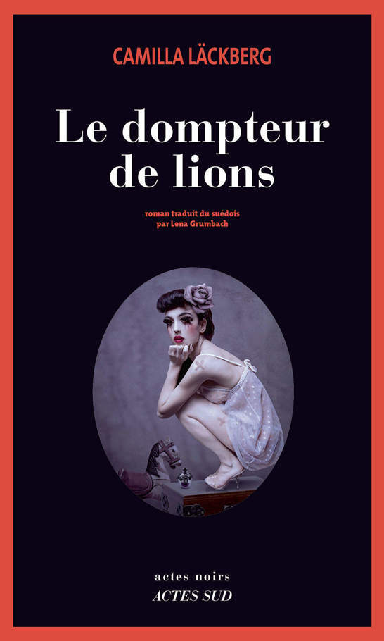 Le Dompteur de lions (Erica Falck – Fjällbacka) (French Edition)
