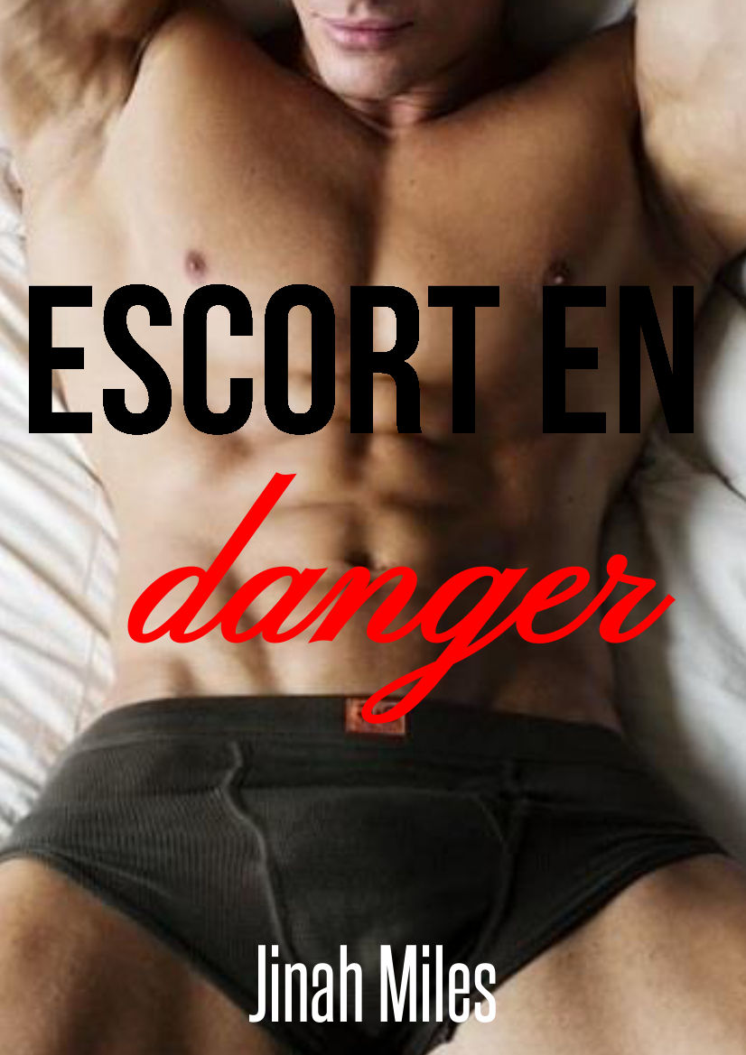 Escort en danger (French Edition)