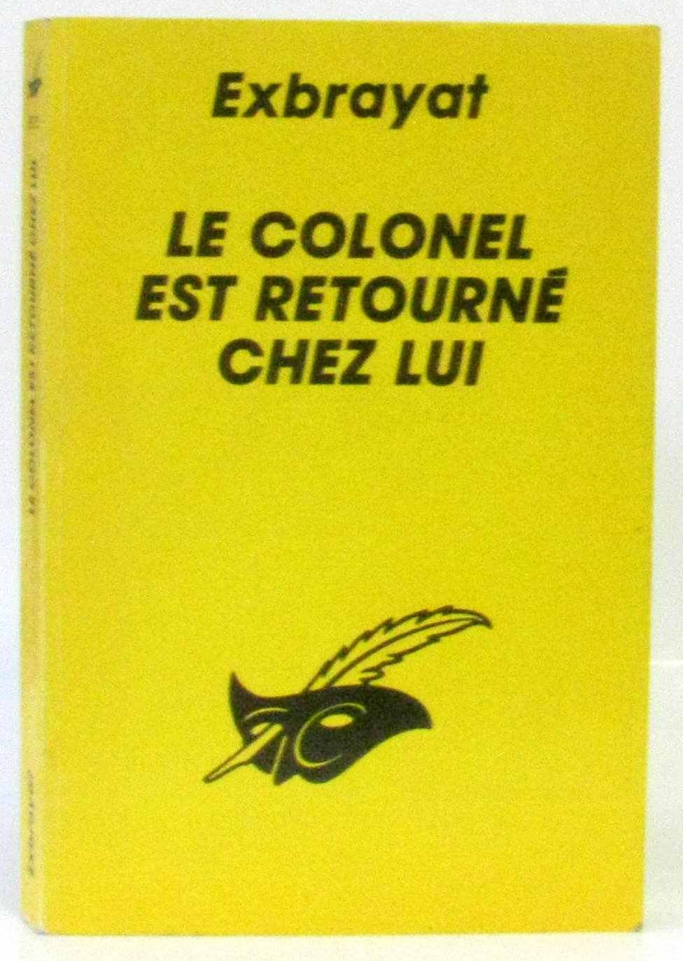 Le Colonel Est Retourné Chez Lui