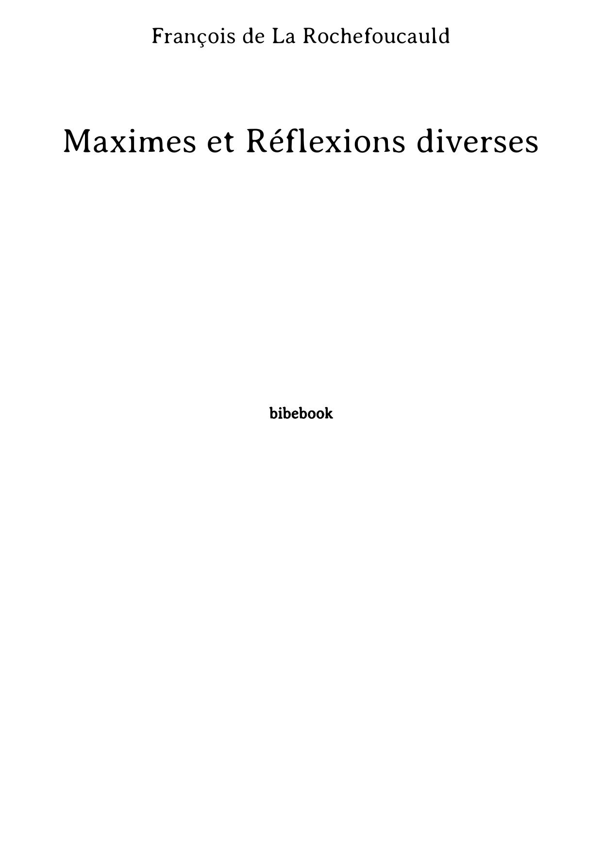 Maximes et Réflexions diverses