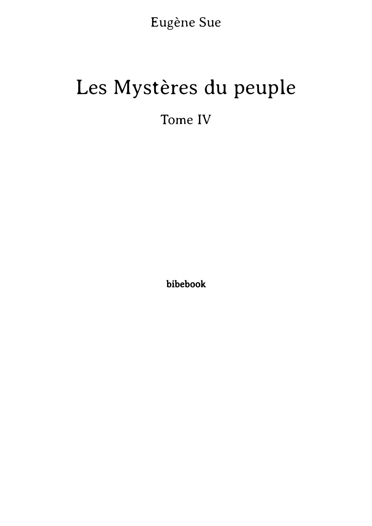 Les Mystères du peuple - Tome IV
