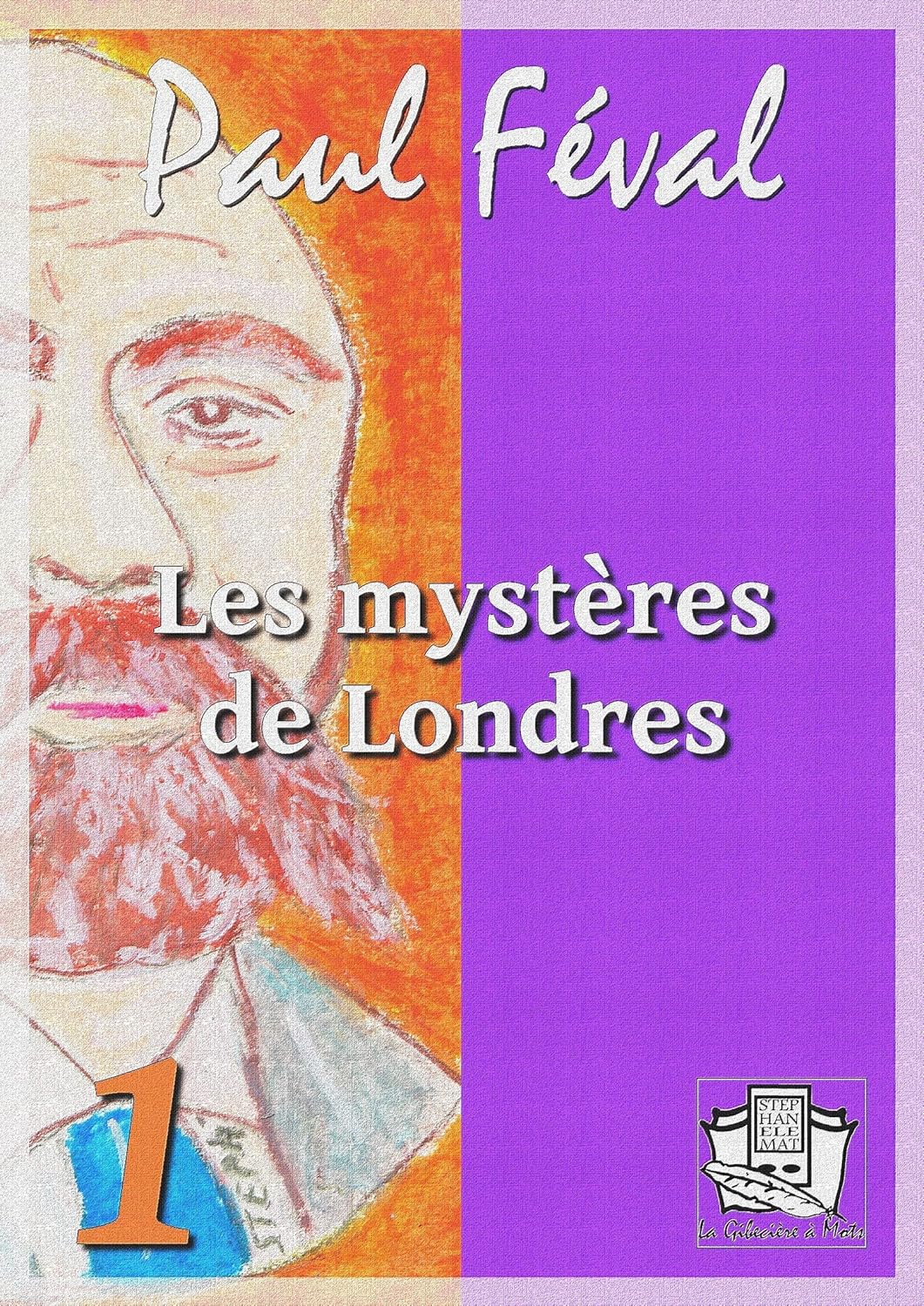 Les mystères de Londres: Tome I