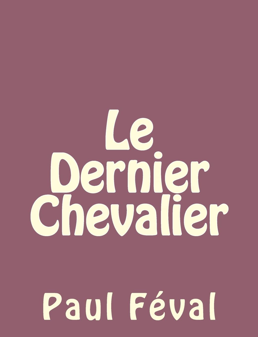 Le dernier chevalier