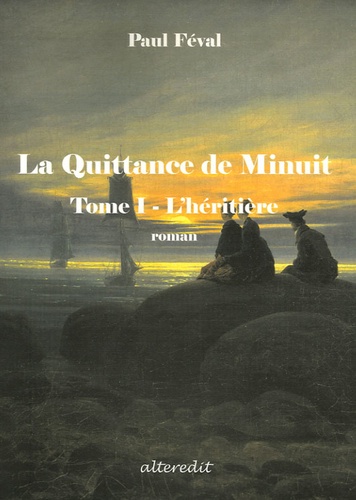 La Quittance de minuit - Tome I