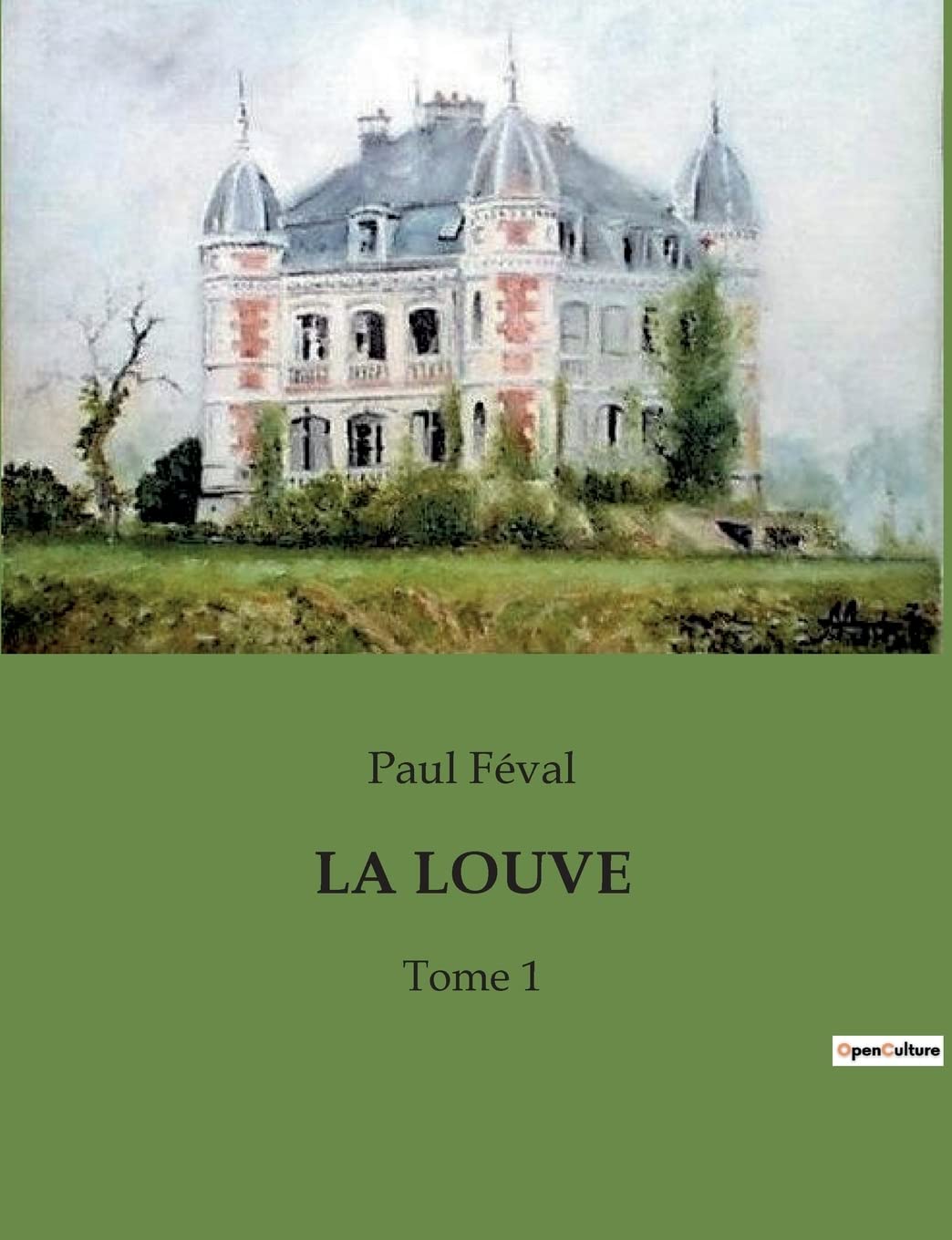 LA LOUVE: Tome 1