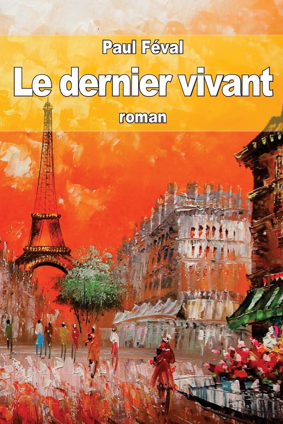 Le Dernier Vivant (Tome 1) (1871)