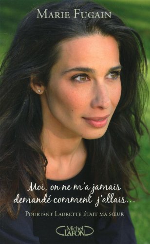 Moi, on ne m'a jamais demandé comment j'allais
