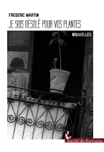 Je Suis Désolé pour Vos Plantes