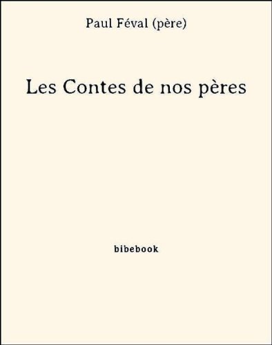 Les Contes de nos pères