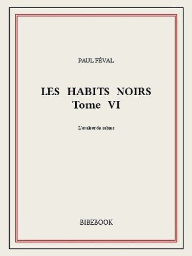 Les Habits Noirs VI