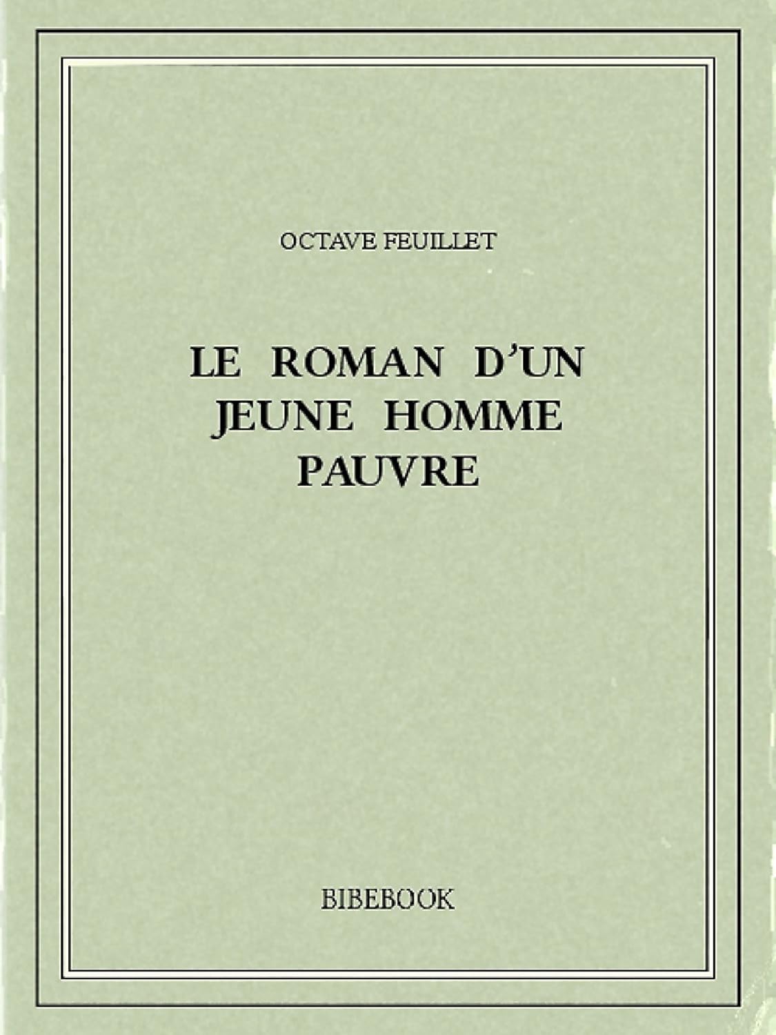 Le Roman D'Un Jeune Homme Pauvre