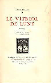 La vitriol de lune: roman : Prix Goncourt 1922