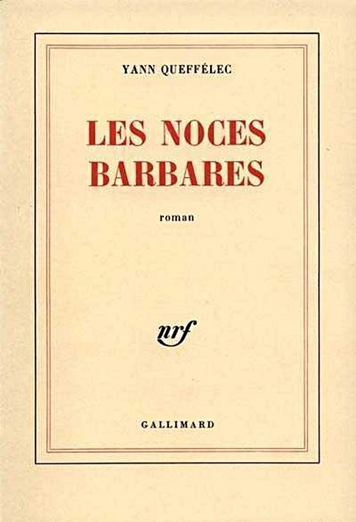 1985 - Les Noces barbares