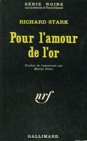 Parker - 4 - Pour l'amour de l'or