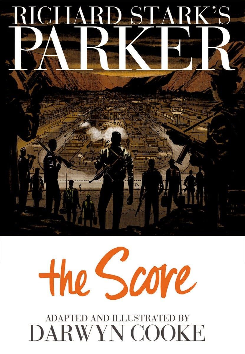 Richard Stark’s Parker: The Score