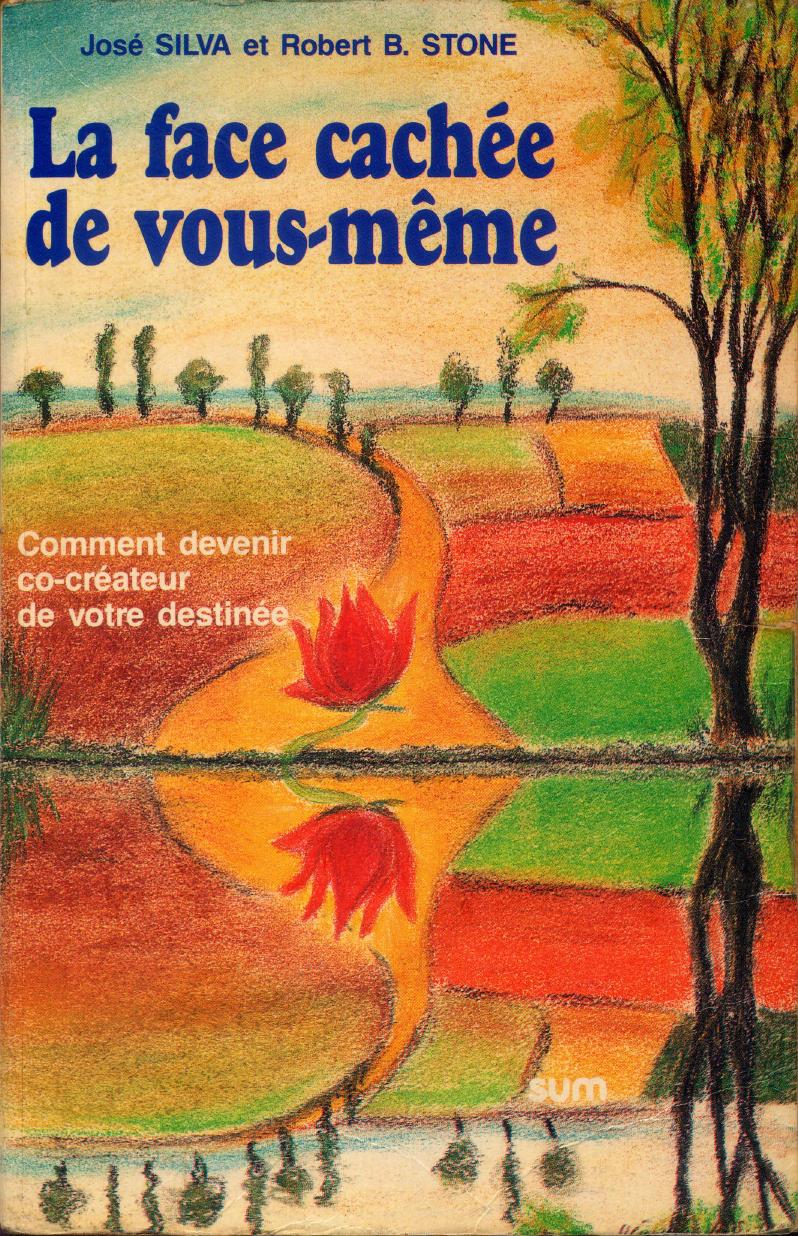 La Face Cachée de Vous-Même - Comment devenir Co-Créateur …