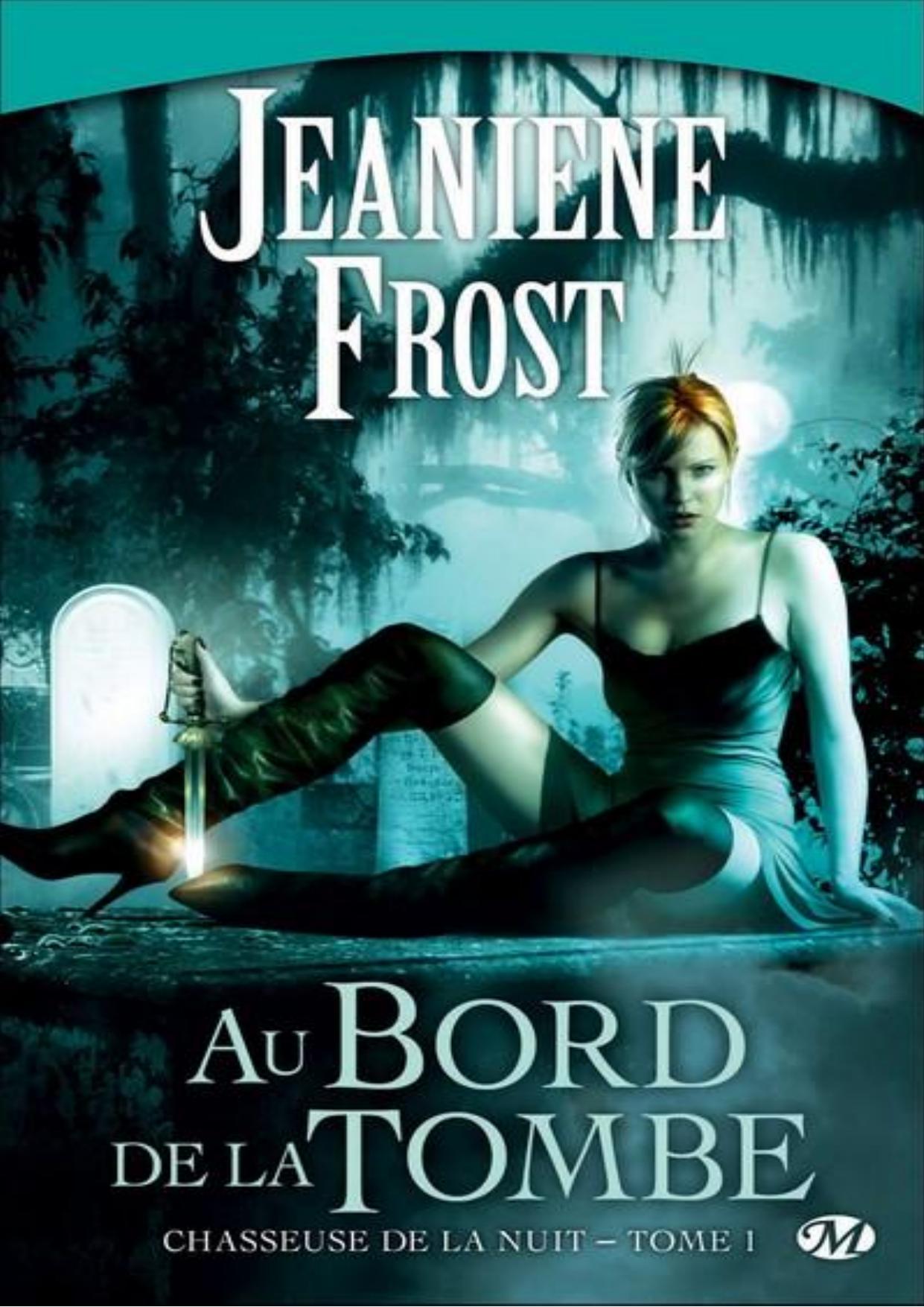 Frost Jeaniene-Chasseuse de la nuit T1 Au