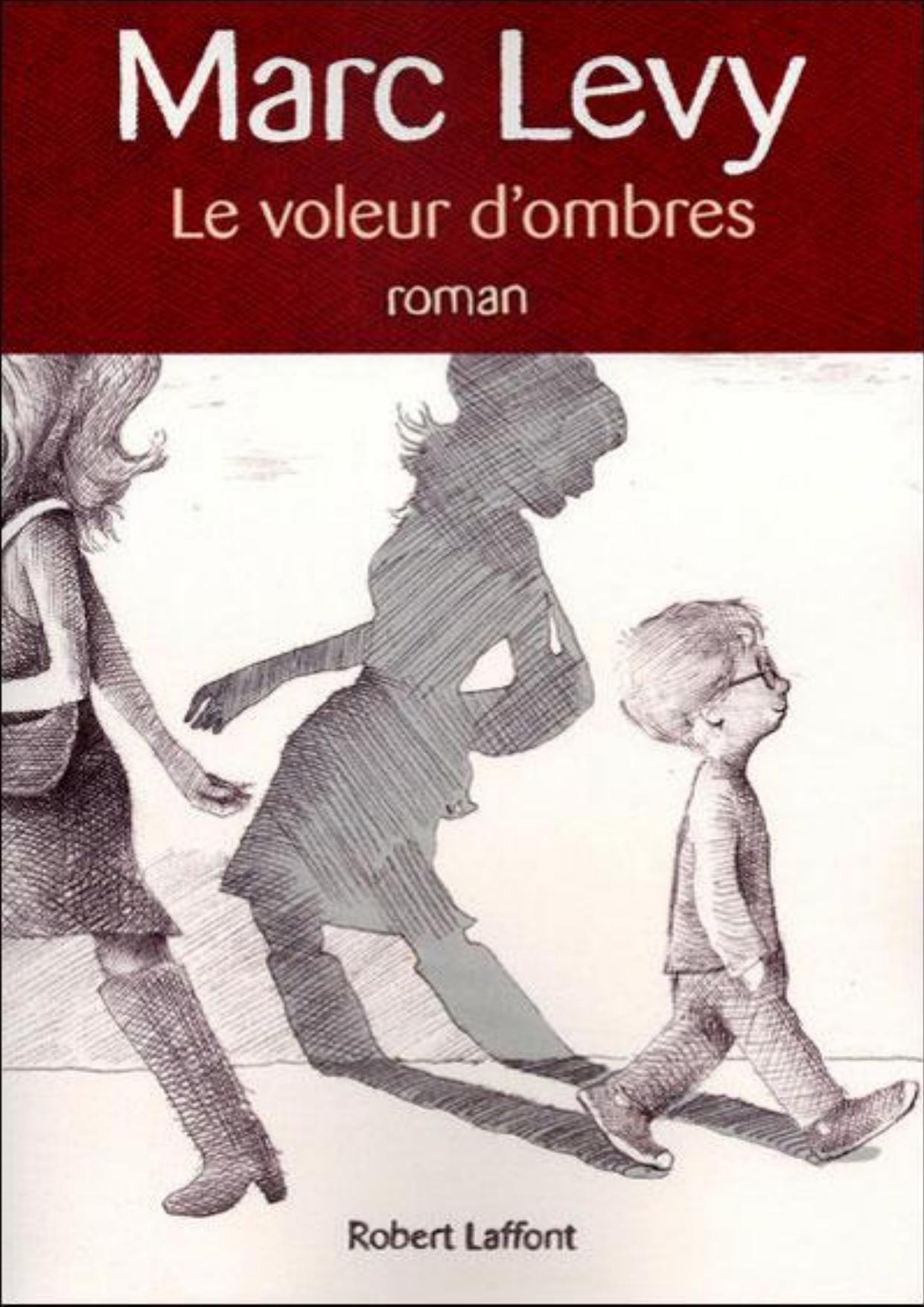 Levy Marc-Le Voleur d'Ombres