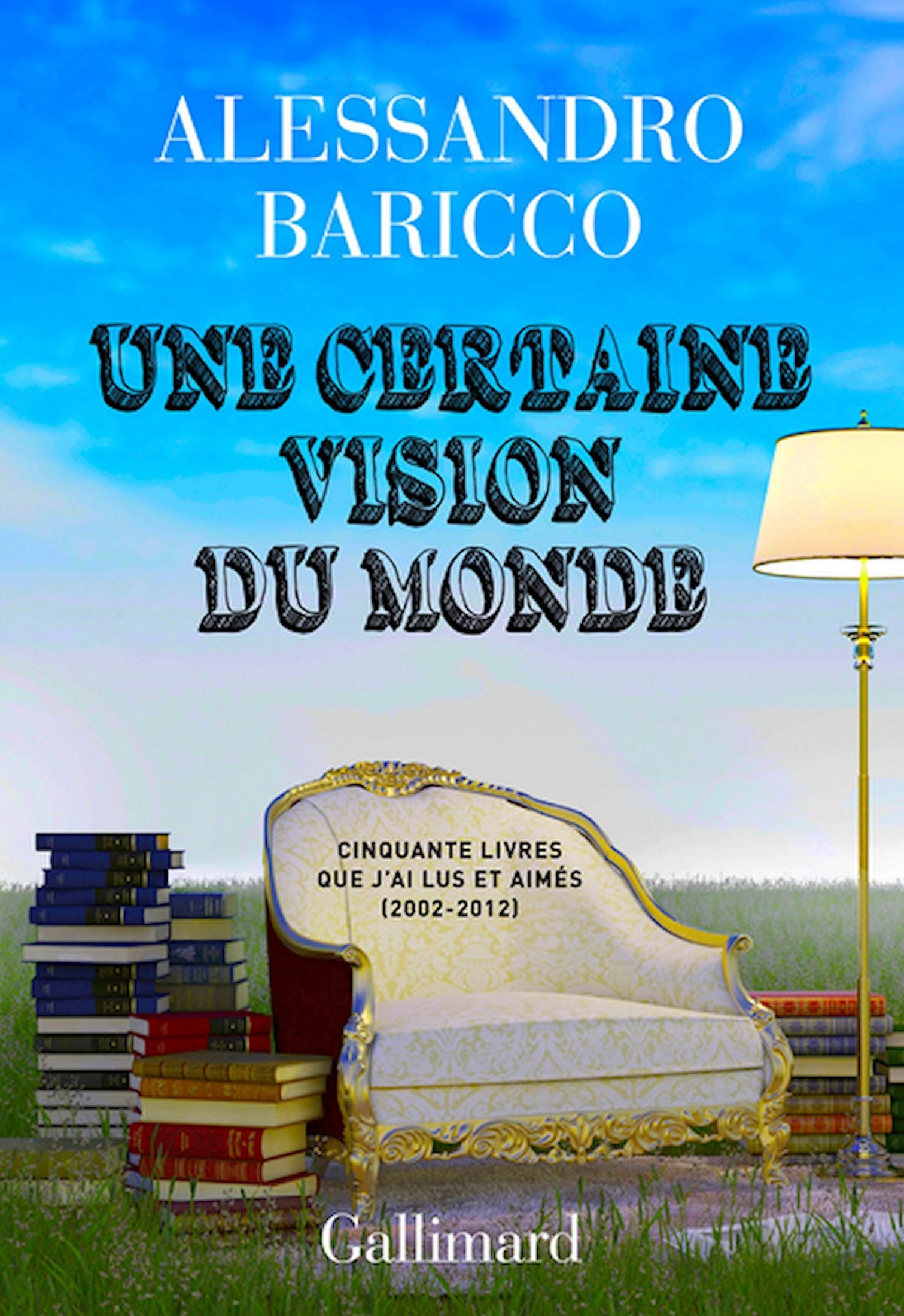Une certaine vision du monde