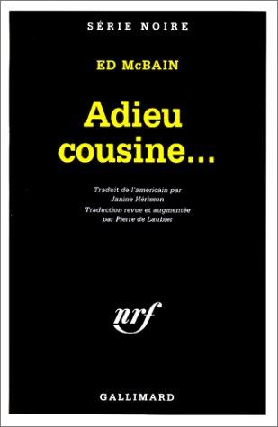 Adieu Cousine...