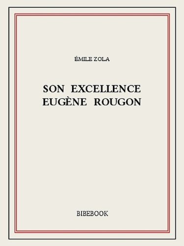 Son Excellence Eugène Rougon