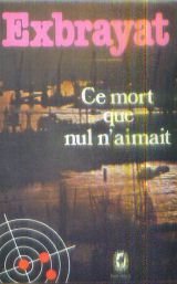 Ce Mort Que Nul N'aimait