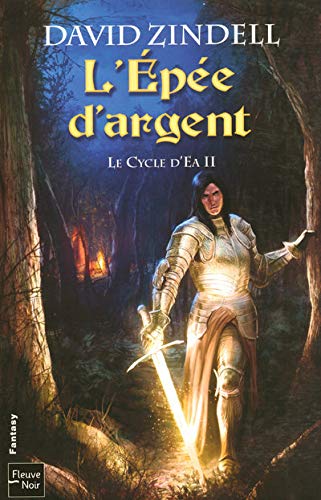 Le cycle d'Ea - tome 2 L'épée d'argent