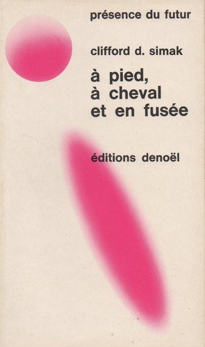 A pied, à cheval et en fusée