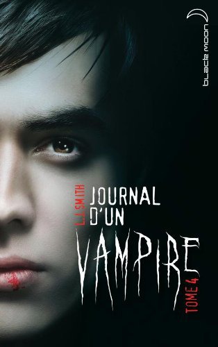 Journal d'un vampire - Tome 4 (Pas relu)