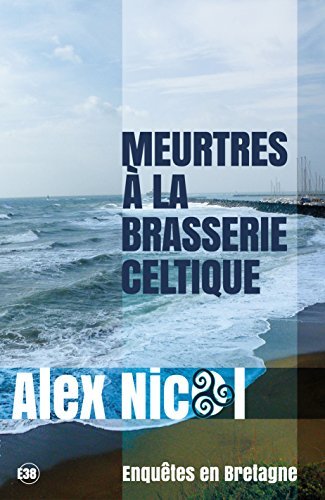Meurtres à la brasserie celtique (38.RUE DU POLAR)