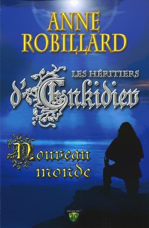 Héritiers d'Enkidiev - 02 - Nouveau monde