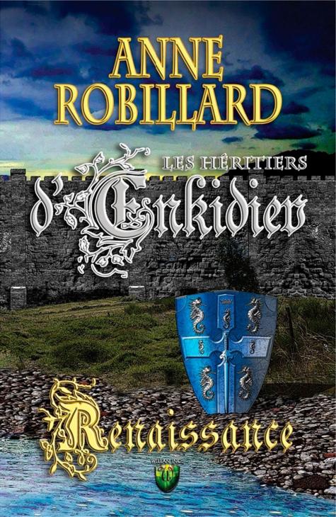 Héritiers d'Enkidiev - 01 - Renaissance