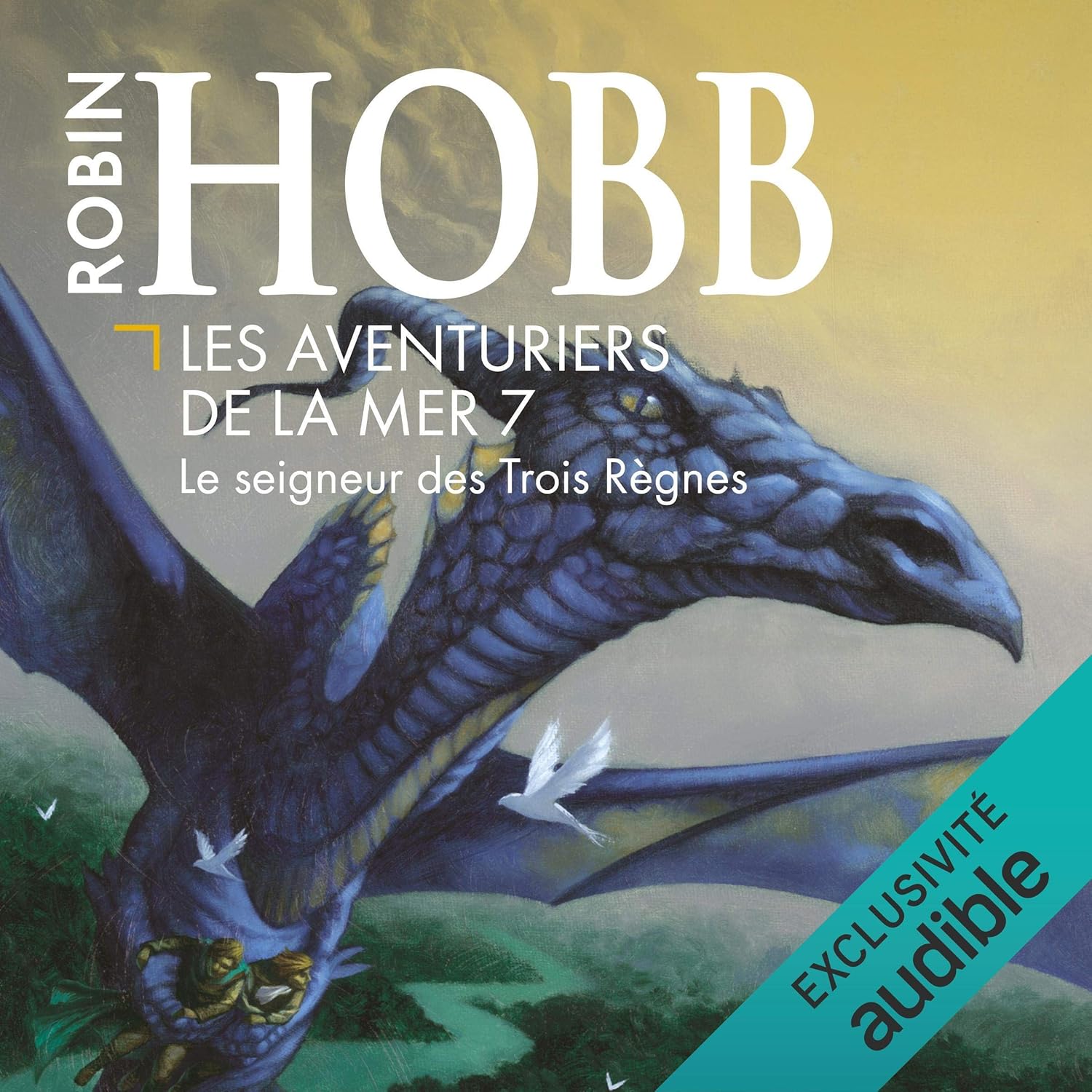 Le seigneur des Trois Règnes: Les aventuriers de la mer 7