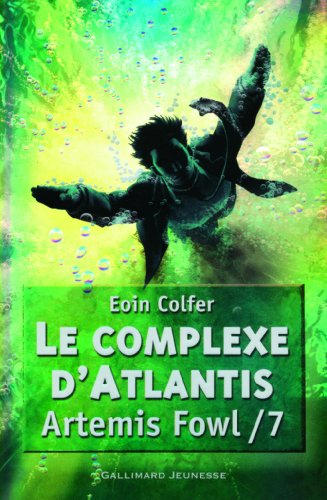 Le complexe d'Atlantis - Artemis Fowl