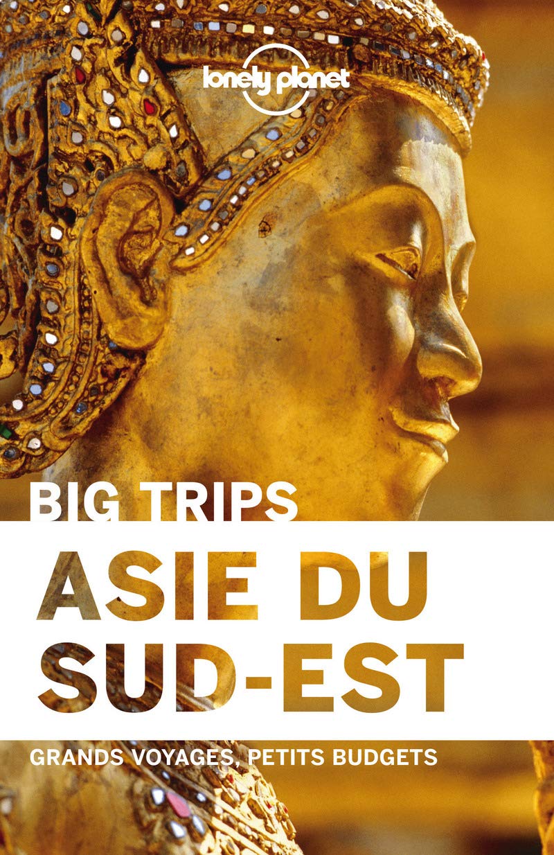 Asie du Sud-Est 1ed - Big Trips