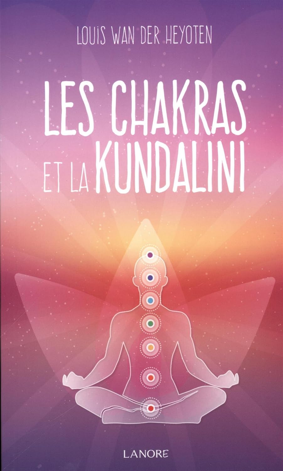 Les Chakras et la Kundalini