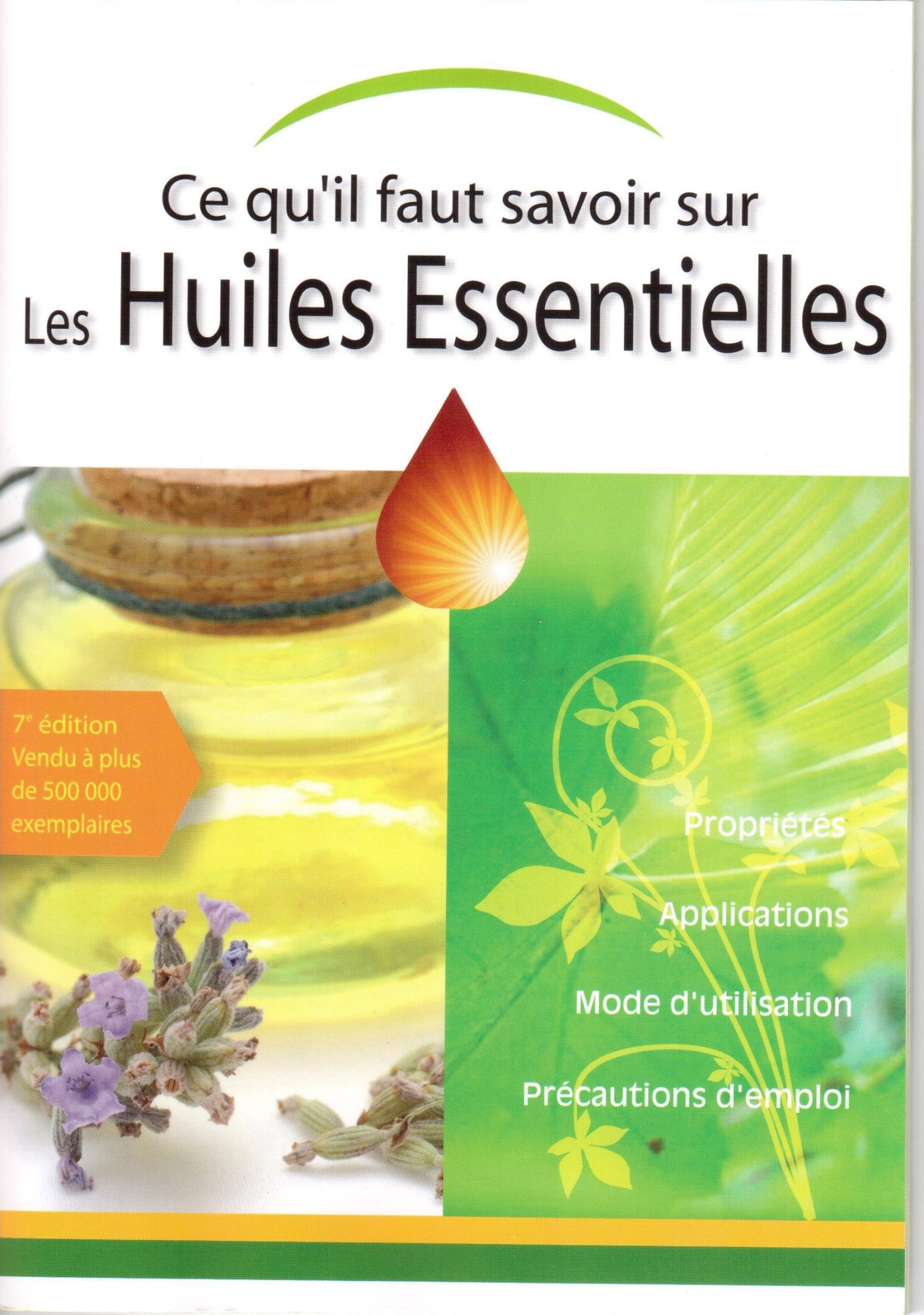 Connaître l'essentiel sur les huiles essentielles
