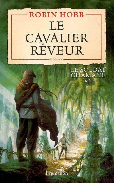Soldat chamane [002] – Le cavalier rêveur