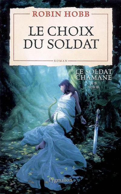 Soldat chamane [005] – Le choix du soldat
