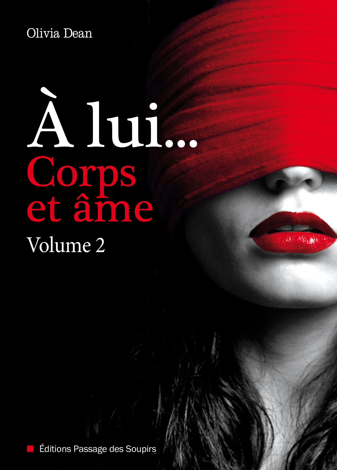 A lui, corps et âme - volume 2