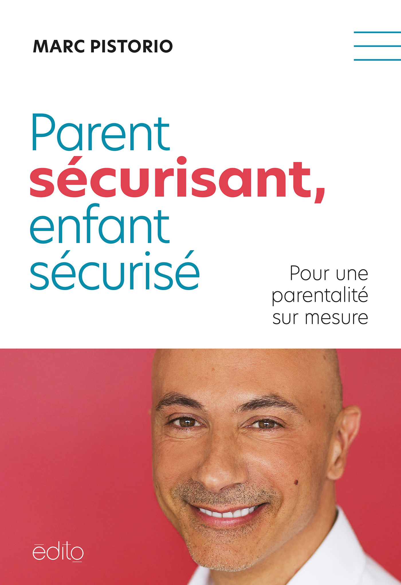 Parent sécurisant, enfant sécurisé