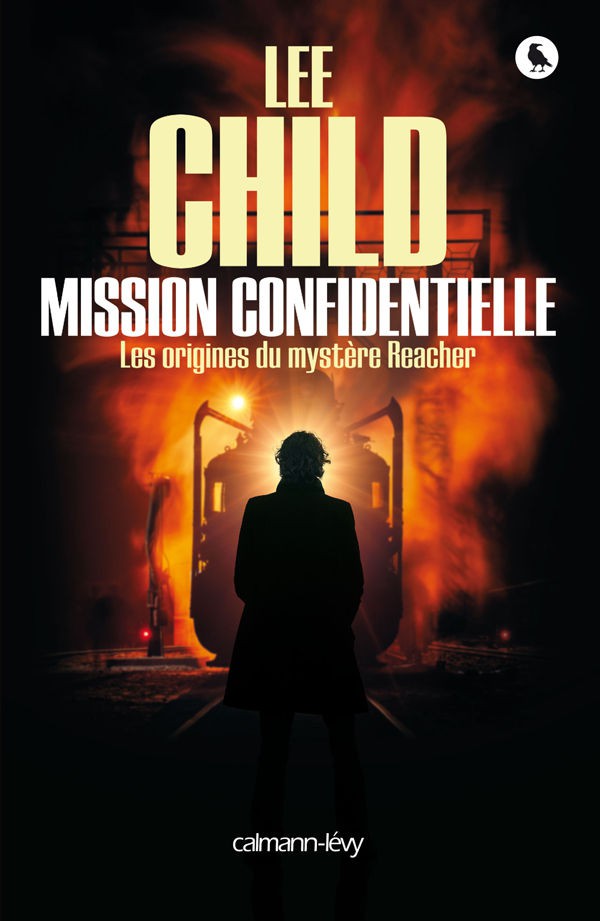 Jack Reacher 16. Mission confidentielle : Les Origines du mystère Reacher