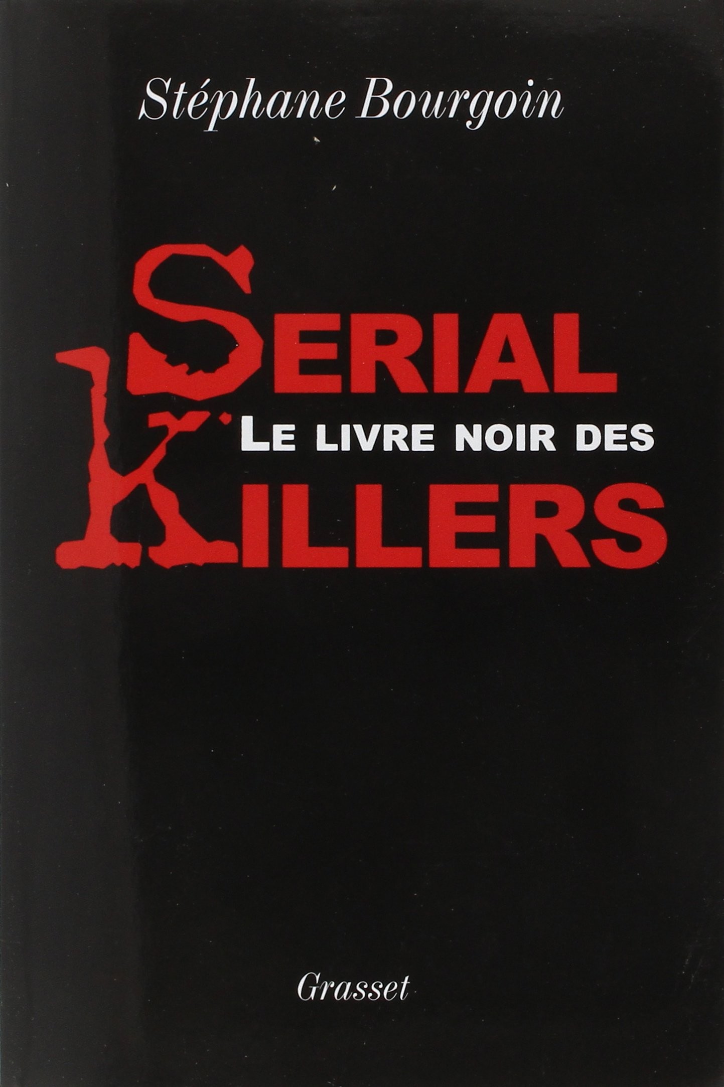Le Livre noir des serial killers