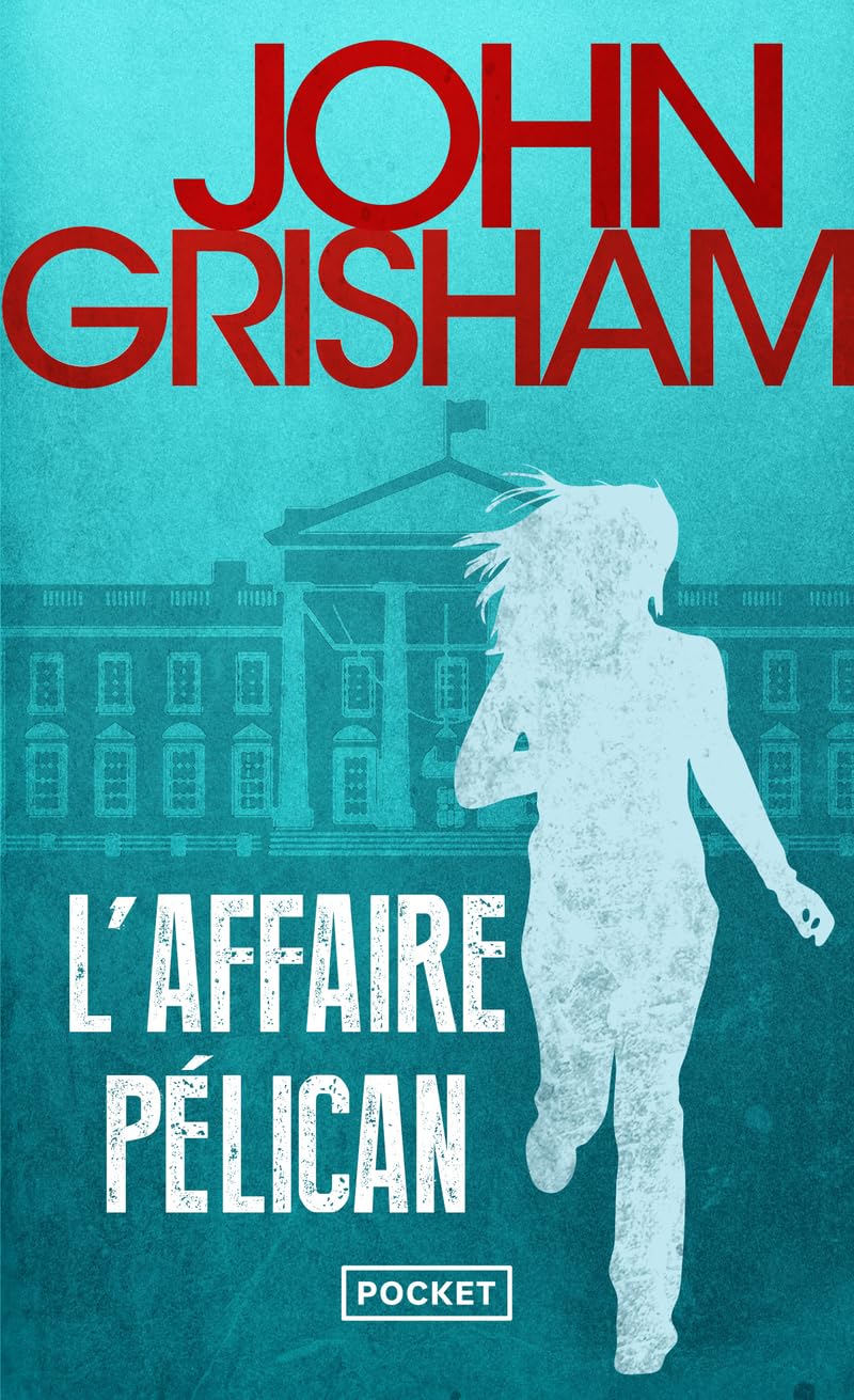 L'affaire Pélican: roman