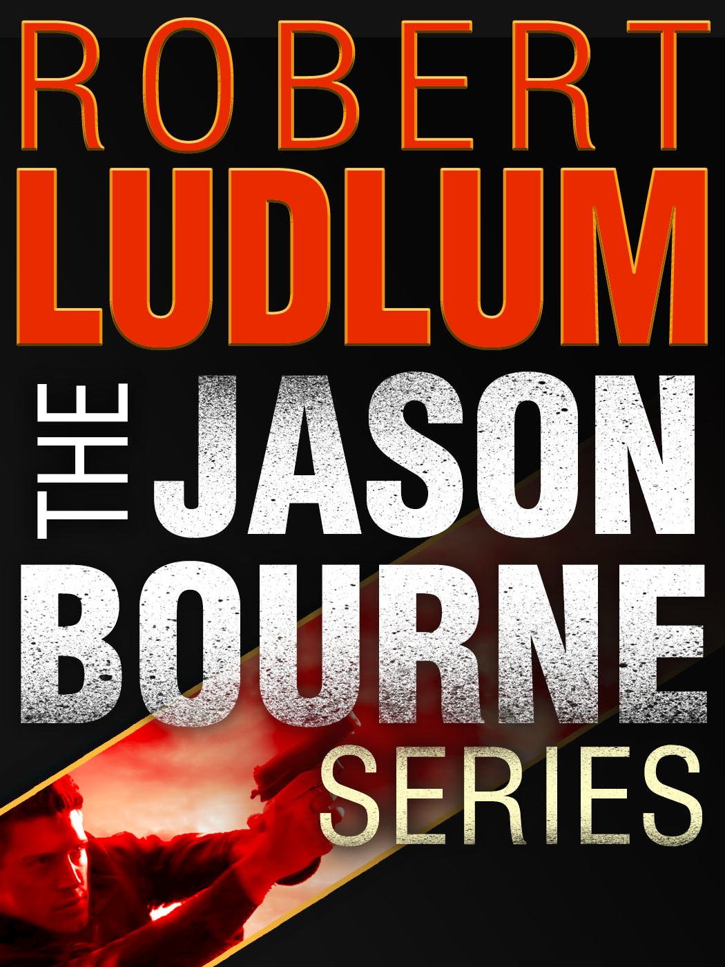 The Jason Bourne Series Bundle: The Bourne Identity, the Bourne Supremacy, the Bourne Ultimatum