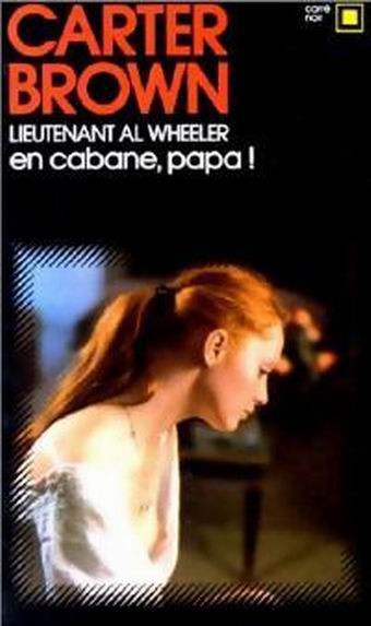 En cabane, papa !