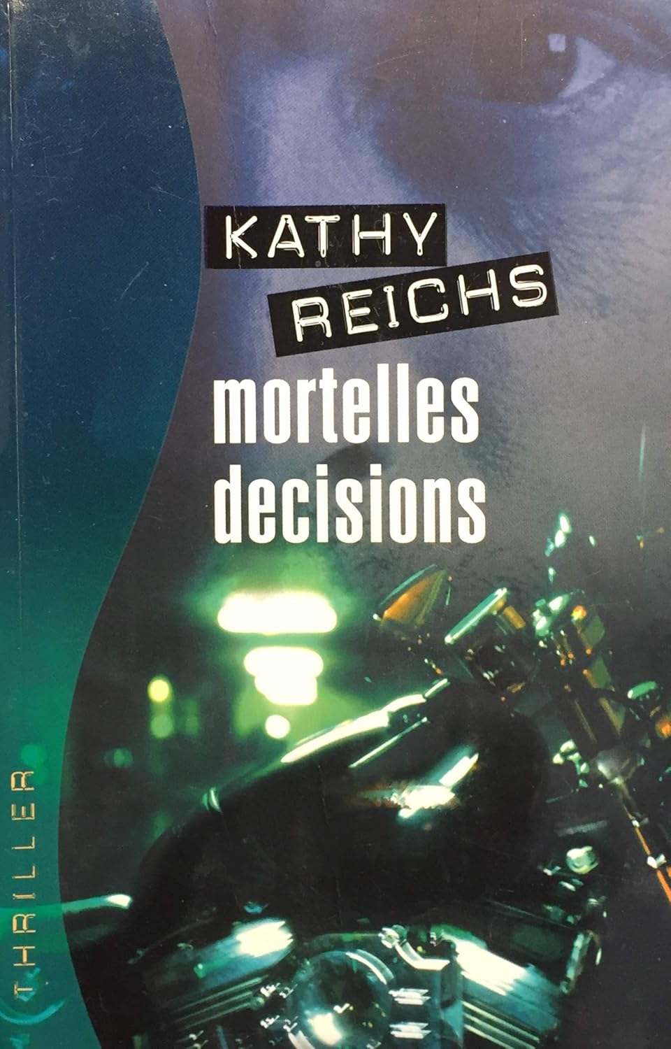 MORTELLES DÉCISIONS